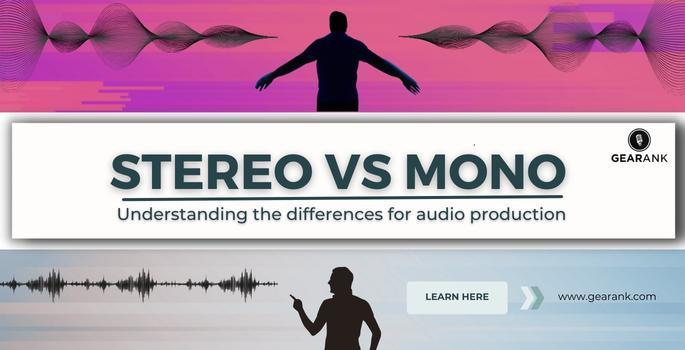 Recording in Mono vs. Stereo: Which One to Choose & Why?