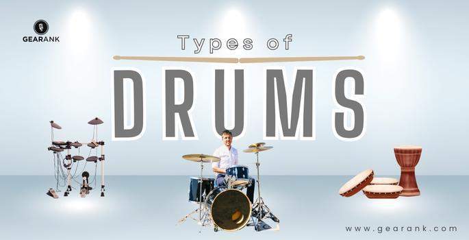 Guide to Drums: 23 Types of Percussion Instruments - 2024
